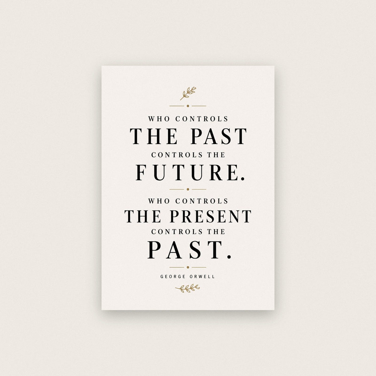 George Orwell Quote Print
