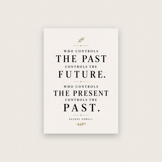 George Orwell Quote Print