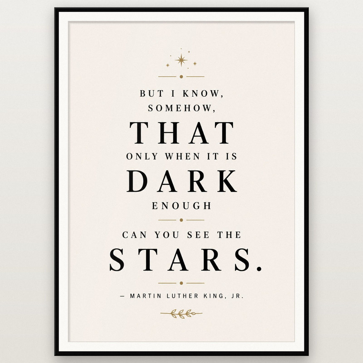 Martin Luther King Stars Quote Print shown in a black frame