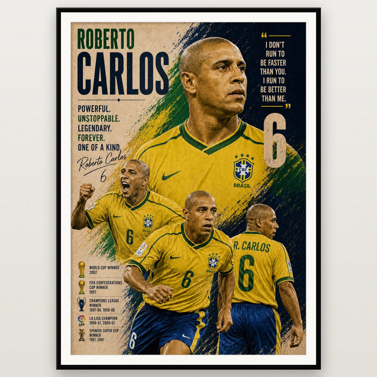 Roberto Carlos Brazil Football Legend Poster shown in a black frame