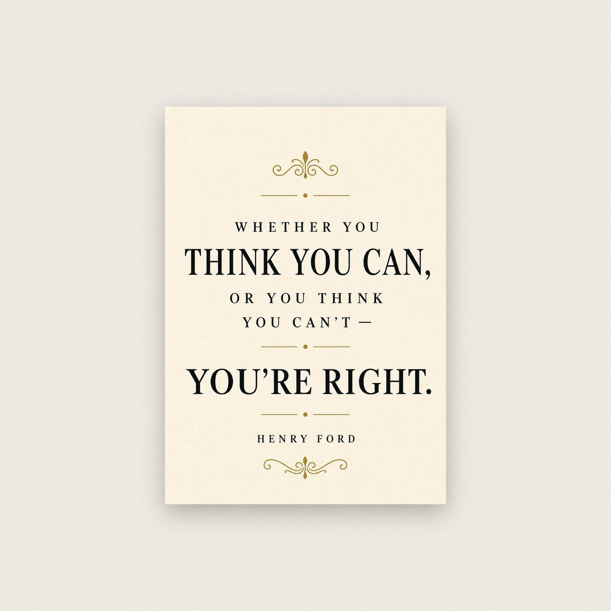 Henry Ford Whether You Think You Can Quote Art Print