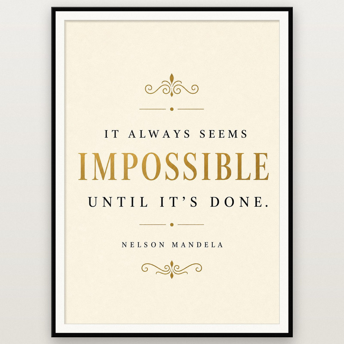 Nelson Mandela It Always Seems Impossible Quote Art Print