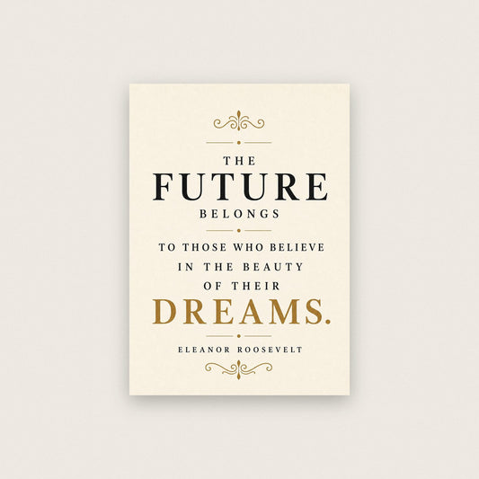 Eleanor Roosevelt The Future Belongs Quote Art Print