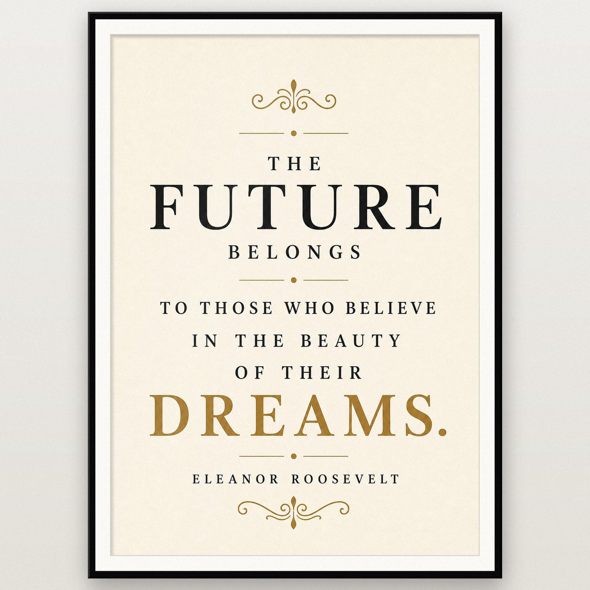 Eleanor Roosevelt The Future Belongs Quote Art Print