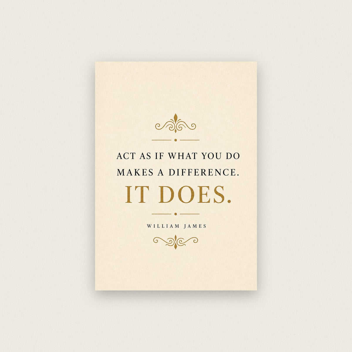 William James Act As If It Makes A Difference Quote Art Print