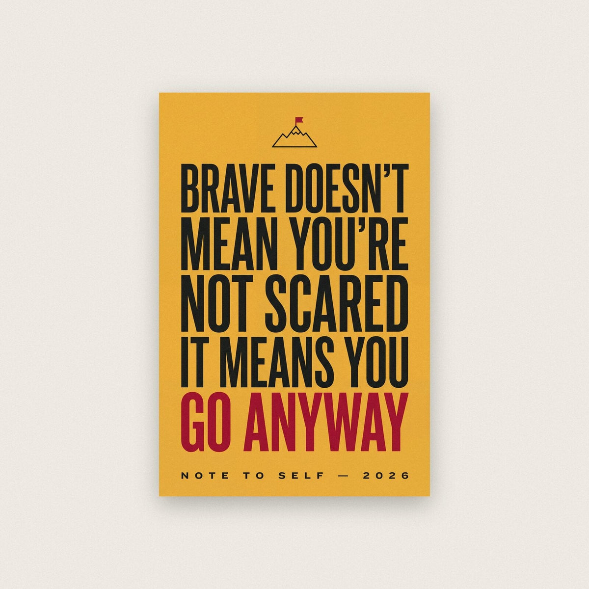 Brave Doesnt Mean Youre Not Scared Note To Self Typography Art Print