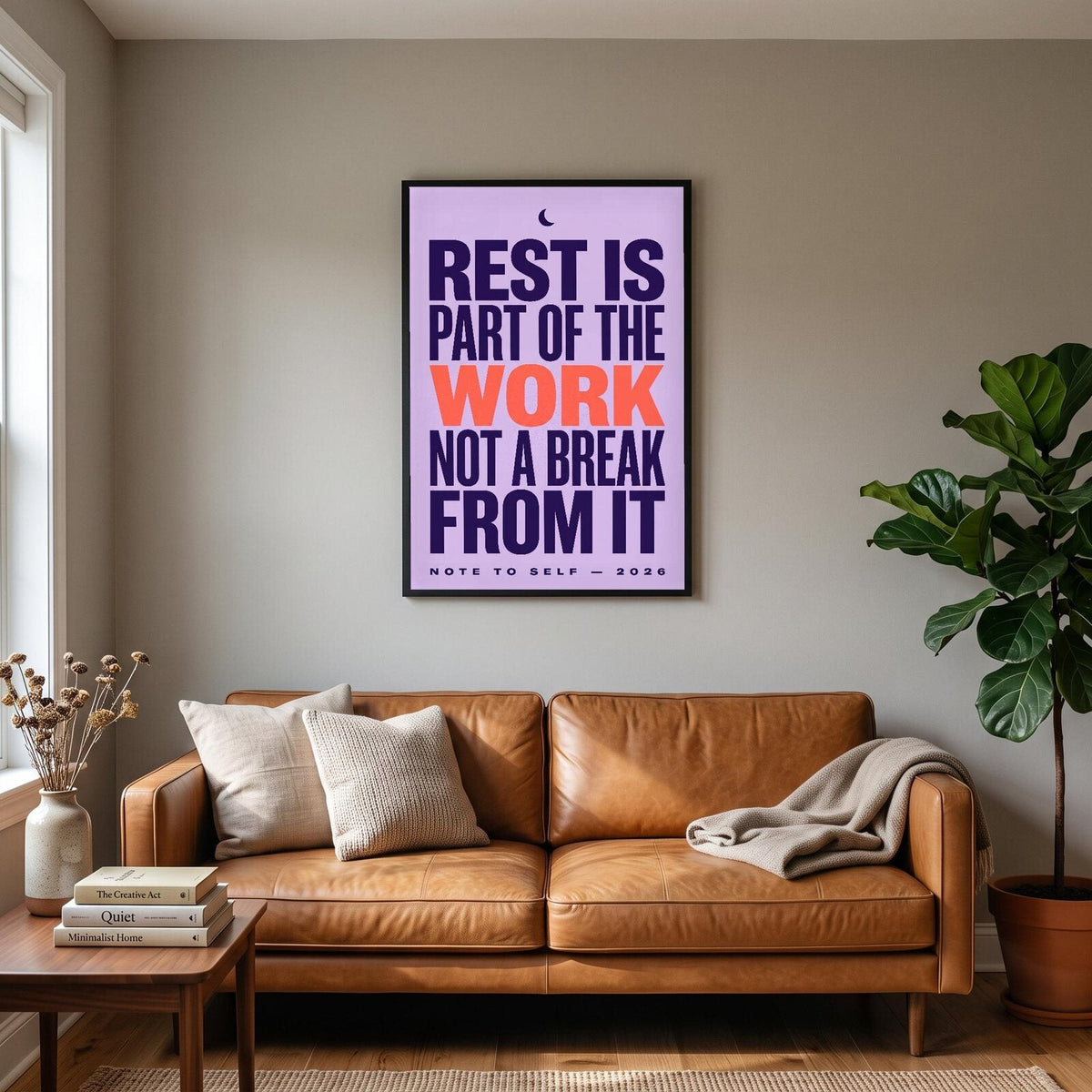 Rest Is Part Of The Work Note To Self Typography Art Print