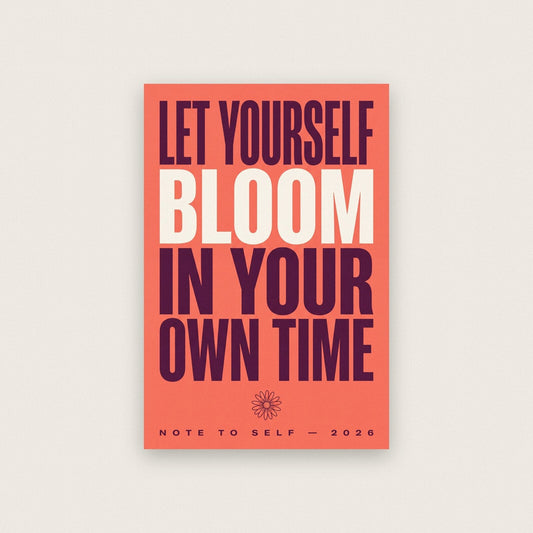 Let Yourself Bloom Note To Self Typography Art Print