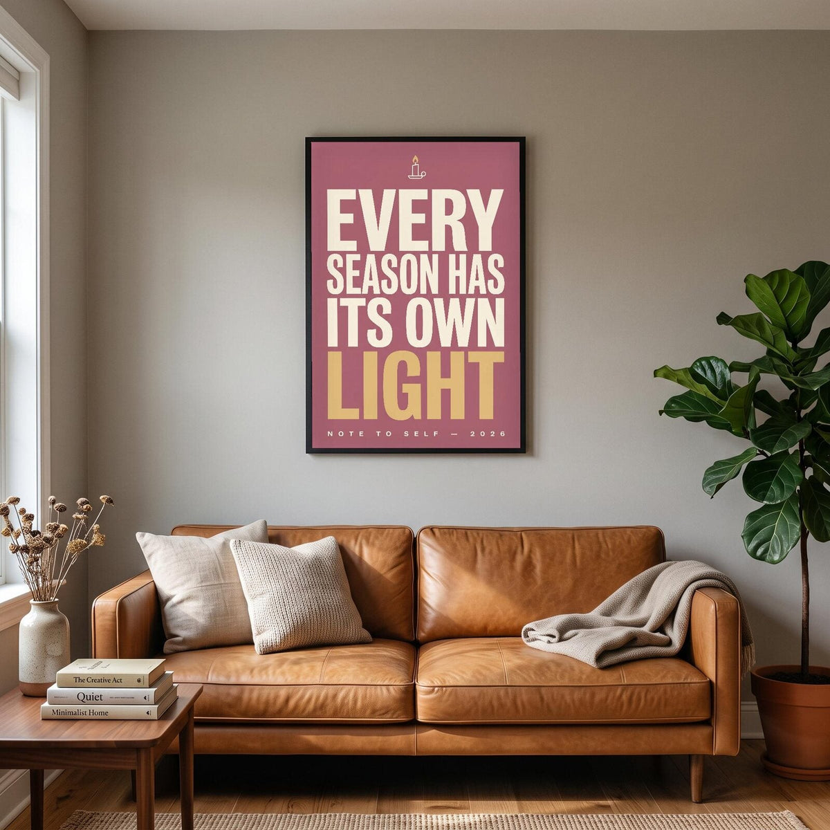 Every Season Has Its Own Light Note To Self Typography Art Print