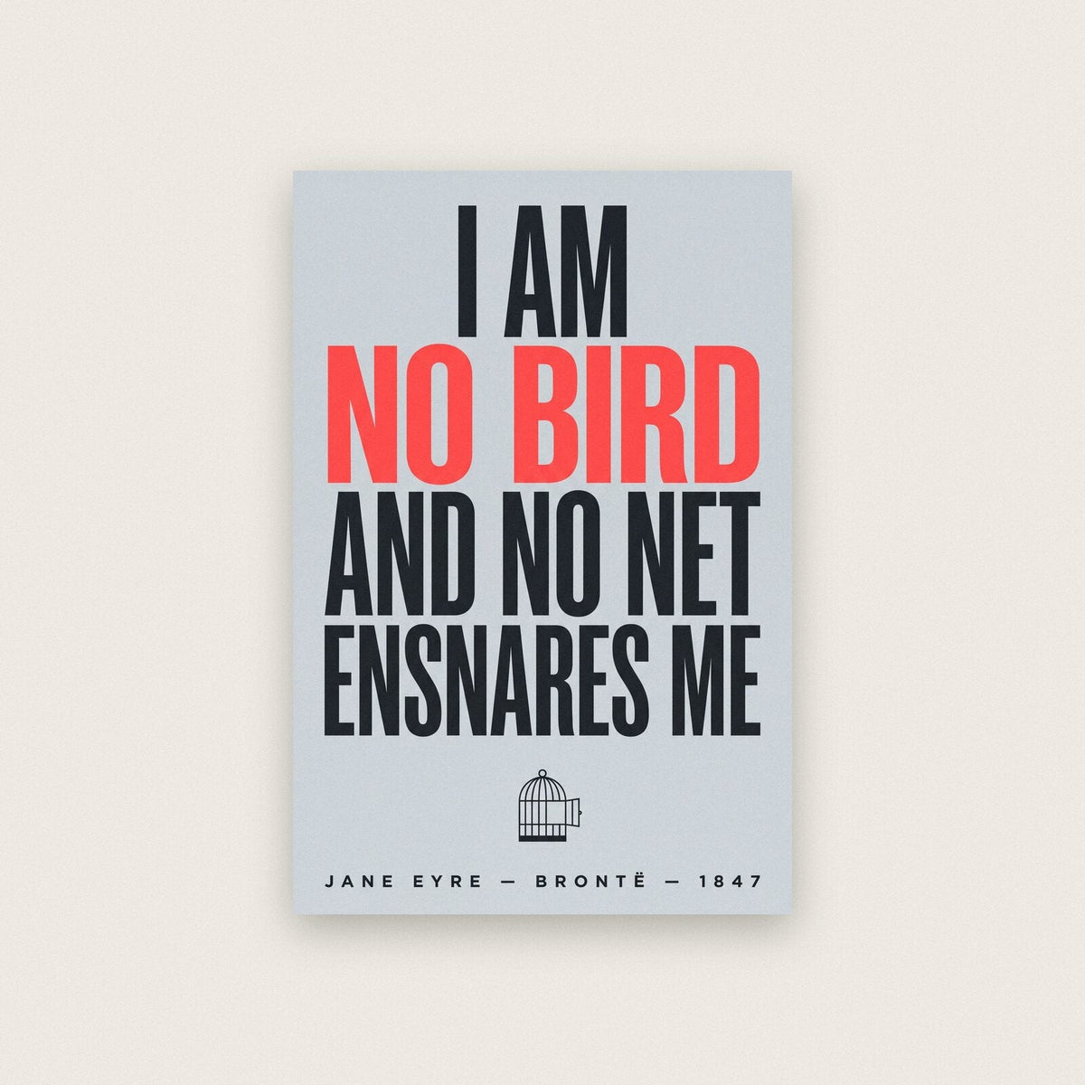 I Am No Bird Book Quote Art Print
