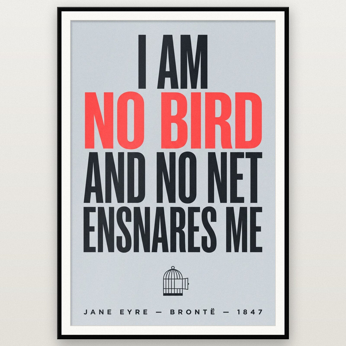 I Am No Bird Book Quote Art Print