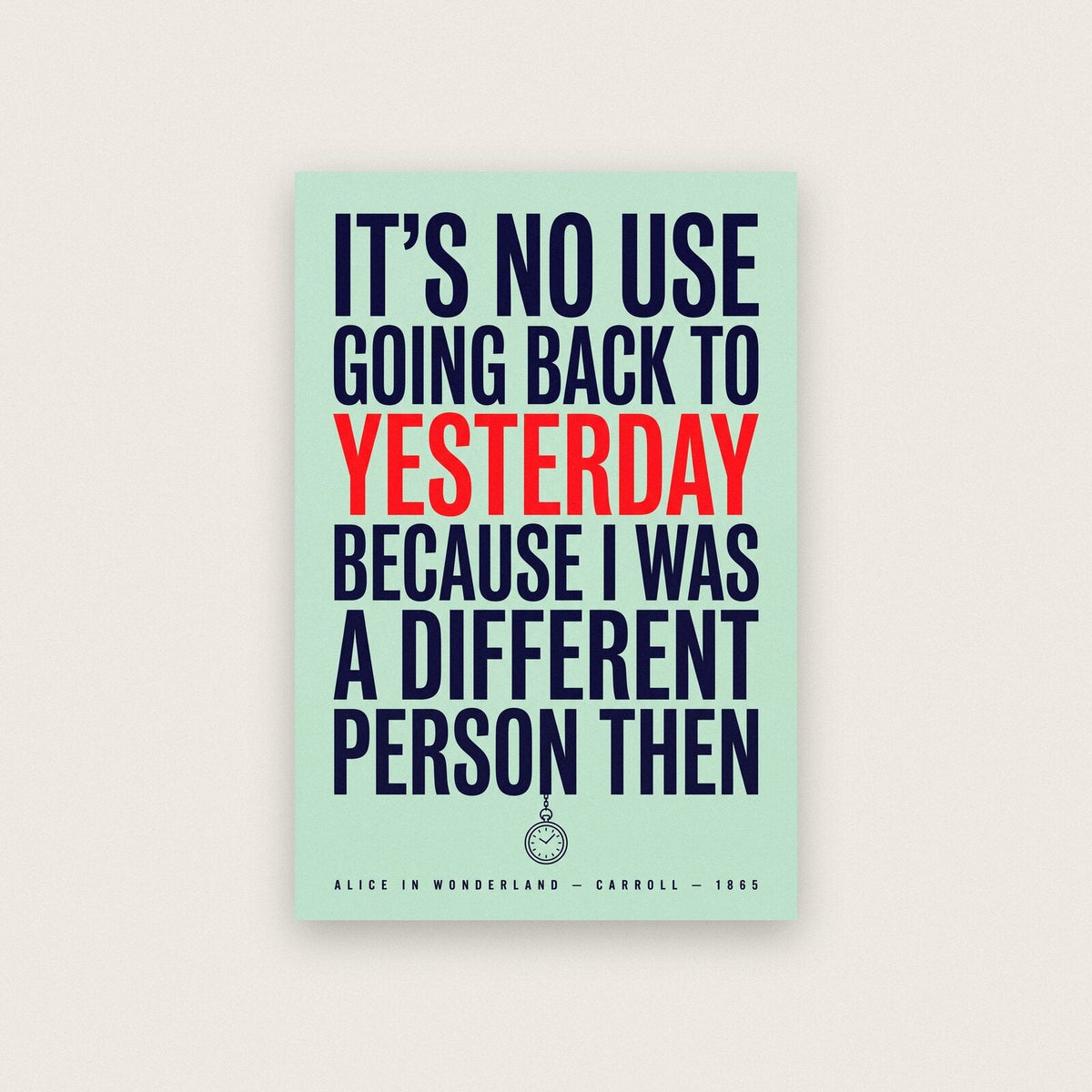 I Was A Different Person Then Book Quote Art Print