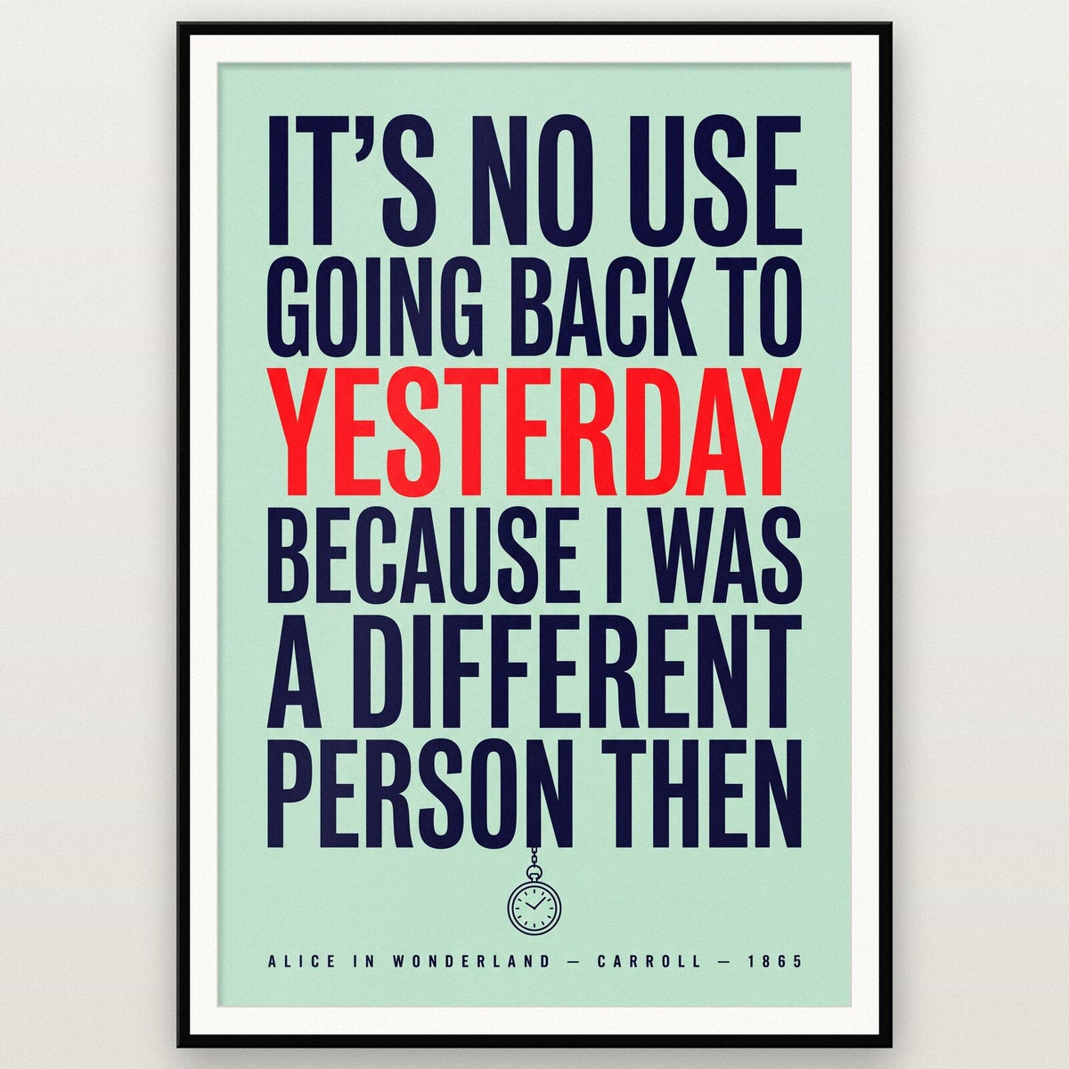 I Was A Different Person Then Book Quote Art Print