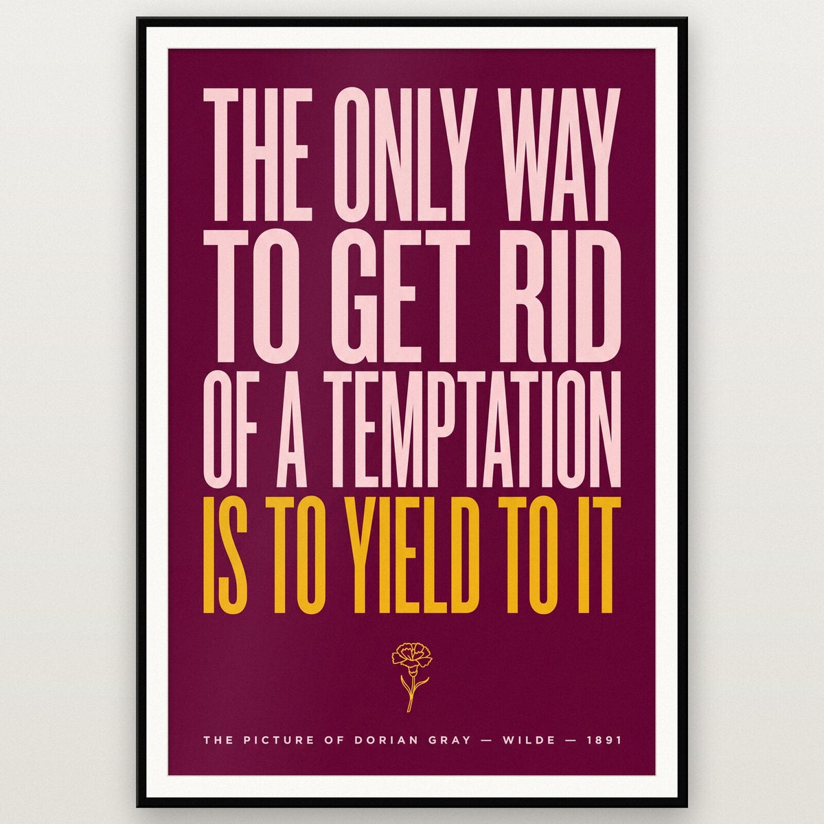 The Only Way To Get Rid Of A Temptation Book Quote Art Print
