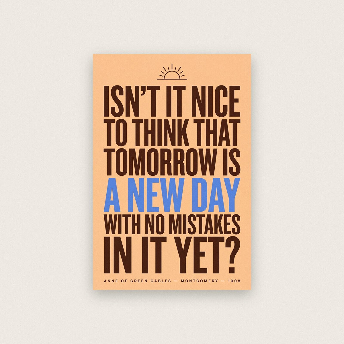 A New Day With No Mistakes In It Yet Book Quote Art Print