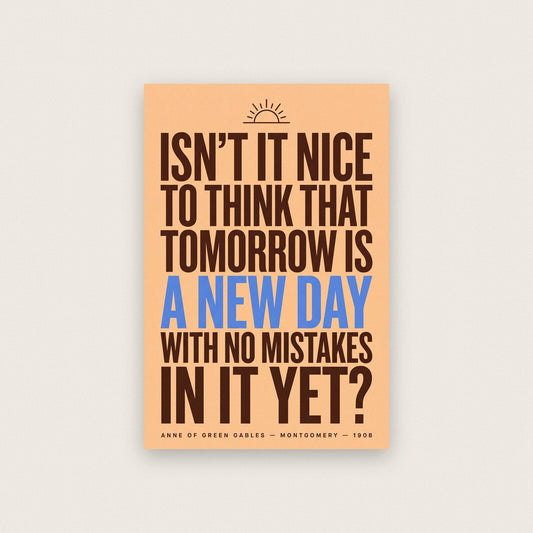 A New Day With No Mistakes In It Yet Book Quote Art Print