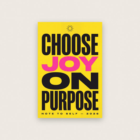 Choose Joy On Purpose Note To Self Typography Art Print