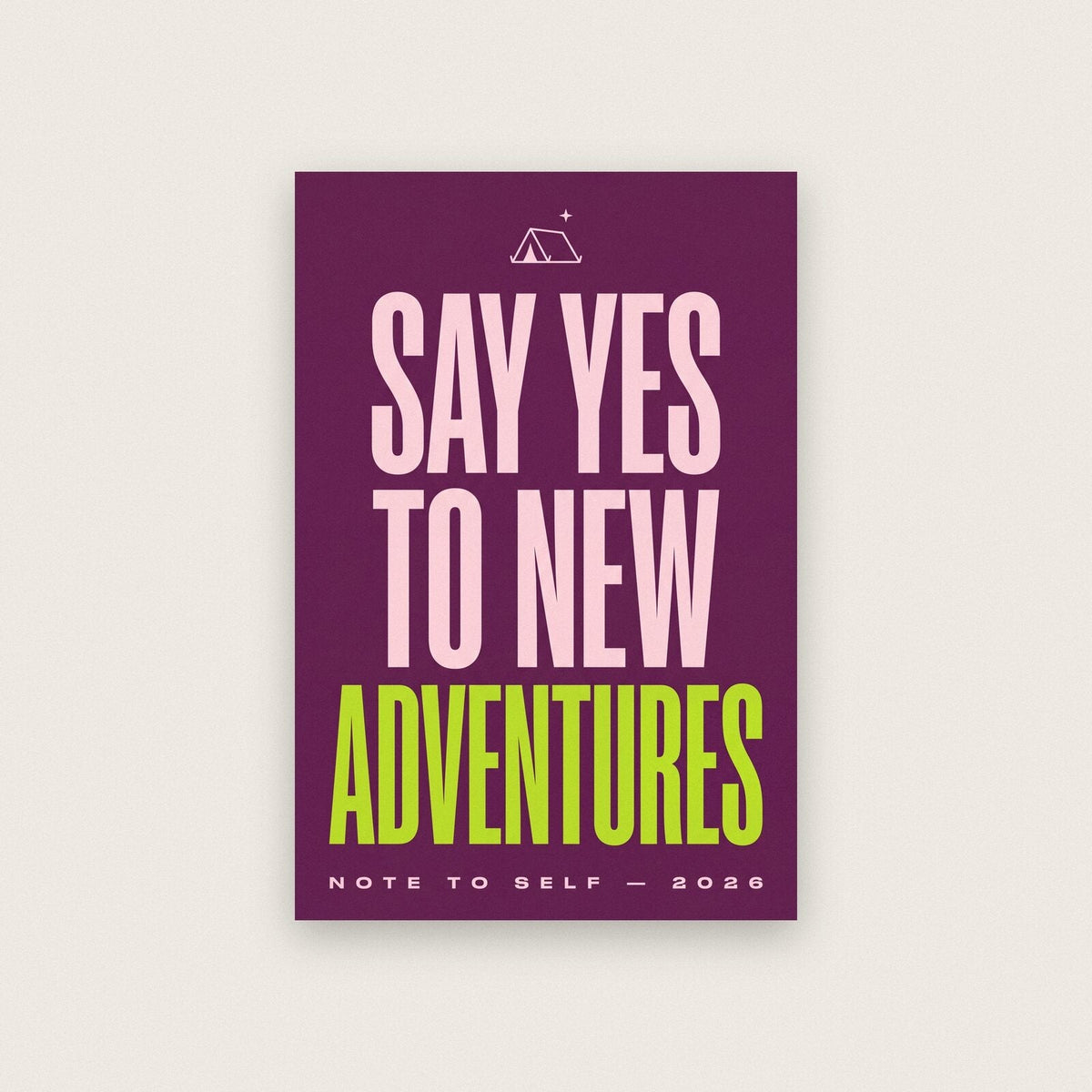 Say Yes To New Adventures Note To Self Typography Art Print