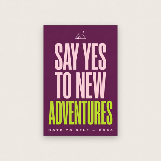 Say Yes To New Adventures Note To Self Typography Art Print
