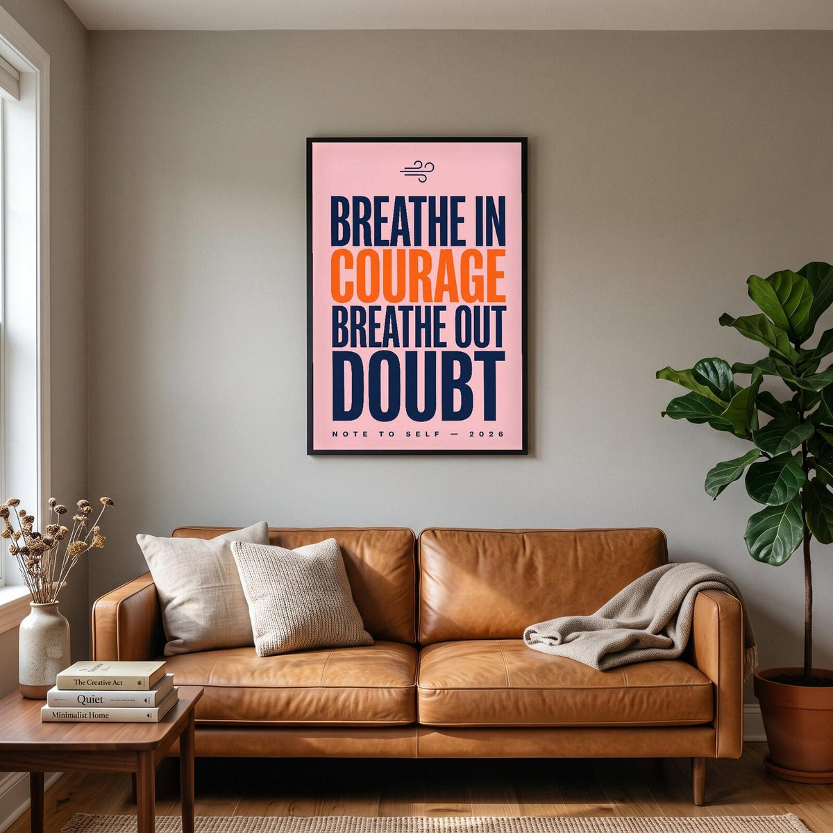 Breathe In Courage Note To Self Typography Art Print