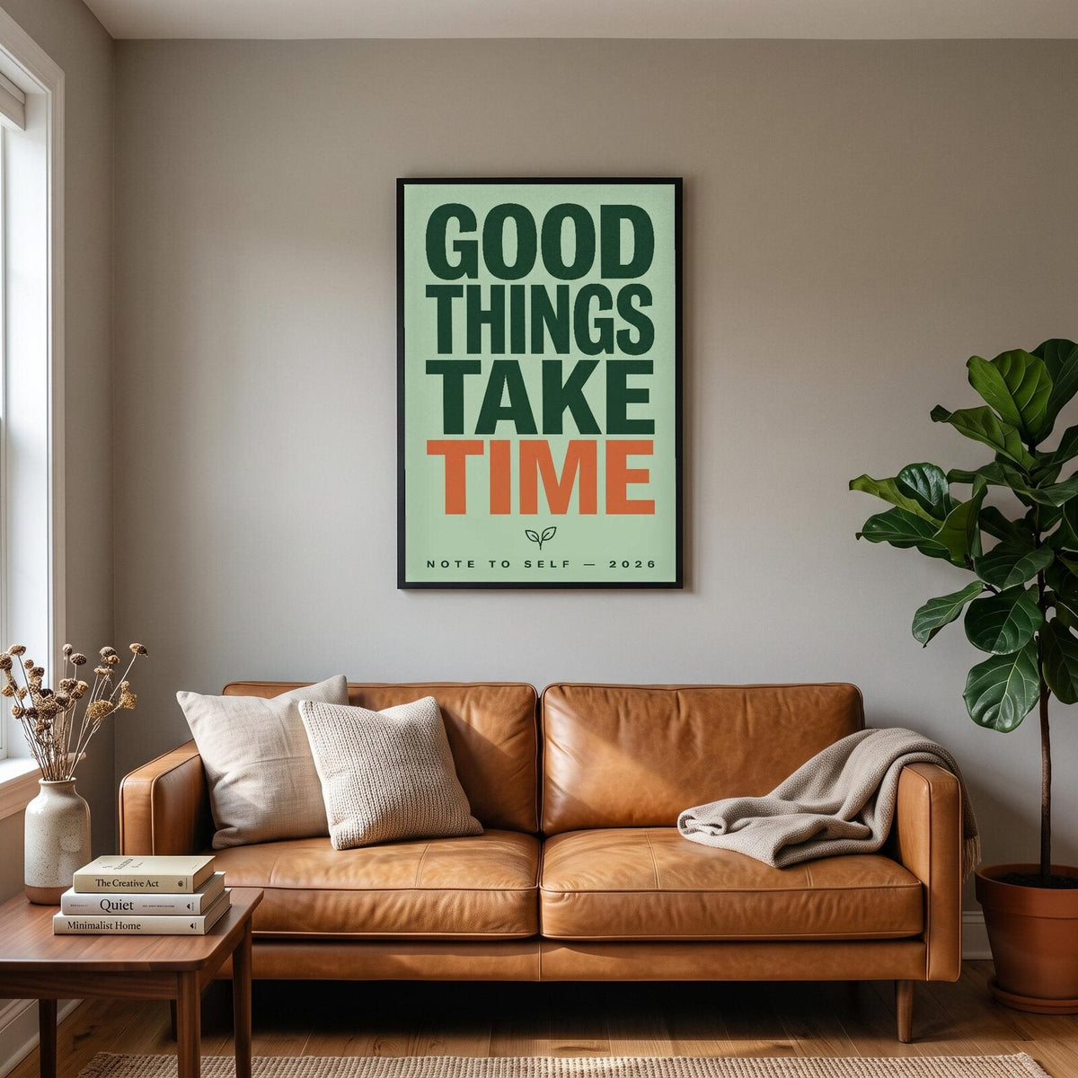 Good Things Take Time Note To Self Typography Art Print