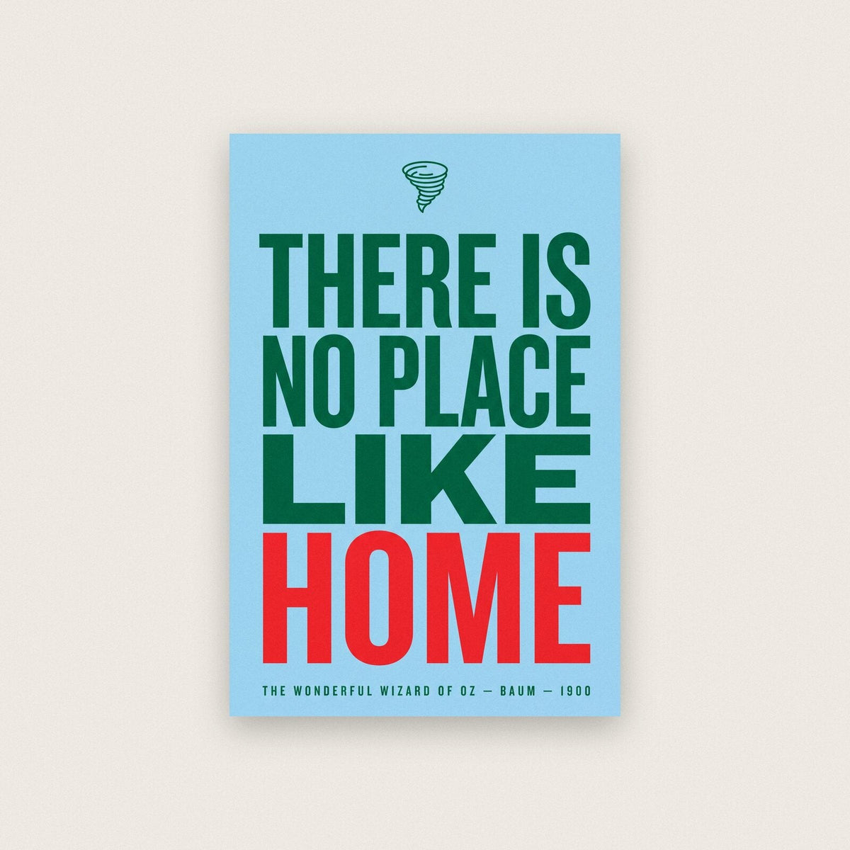 There Is No Place Like Home Book Quote Art Print
