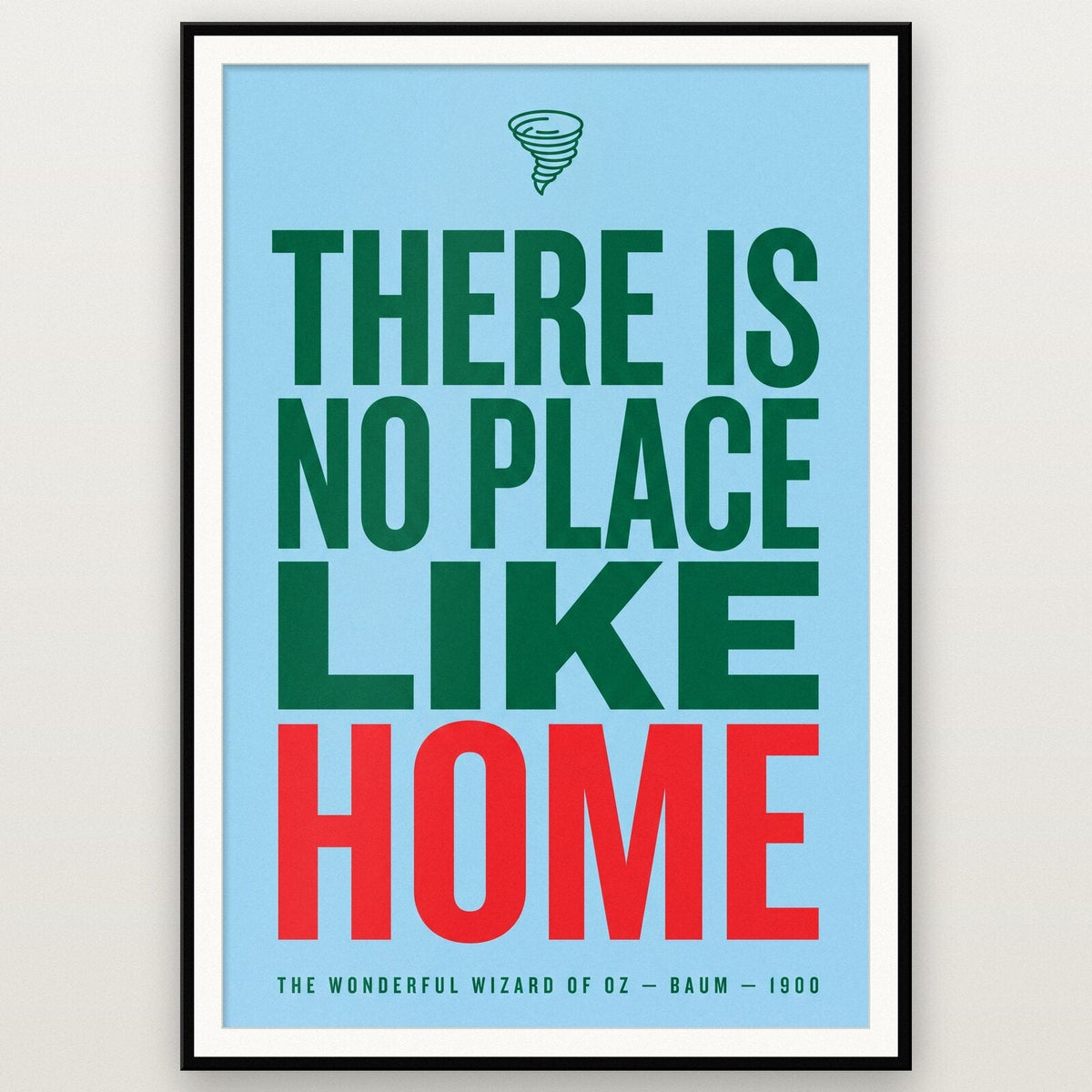 There Is No Place Like Home Book Quote Art Print