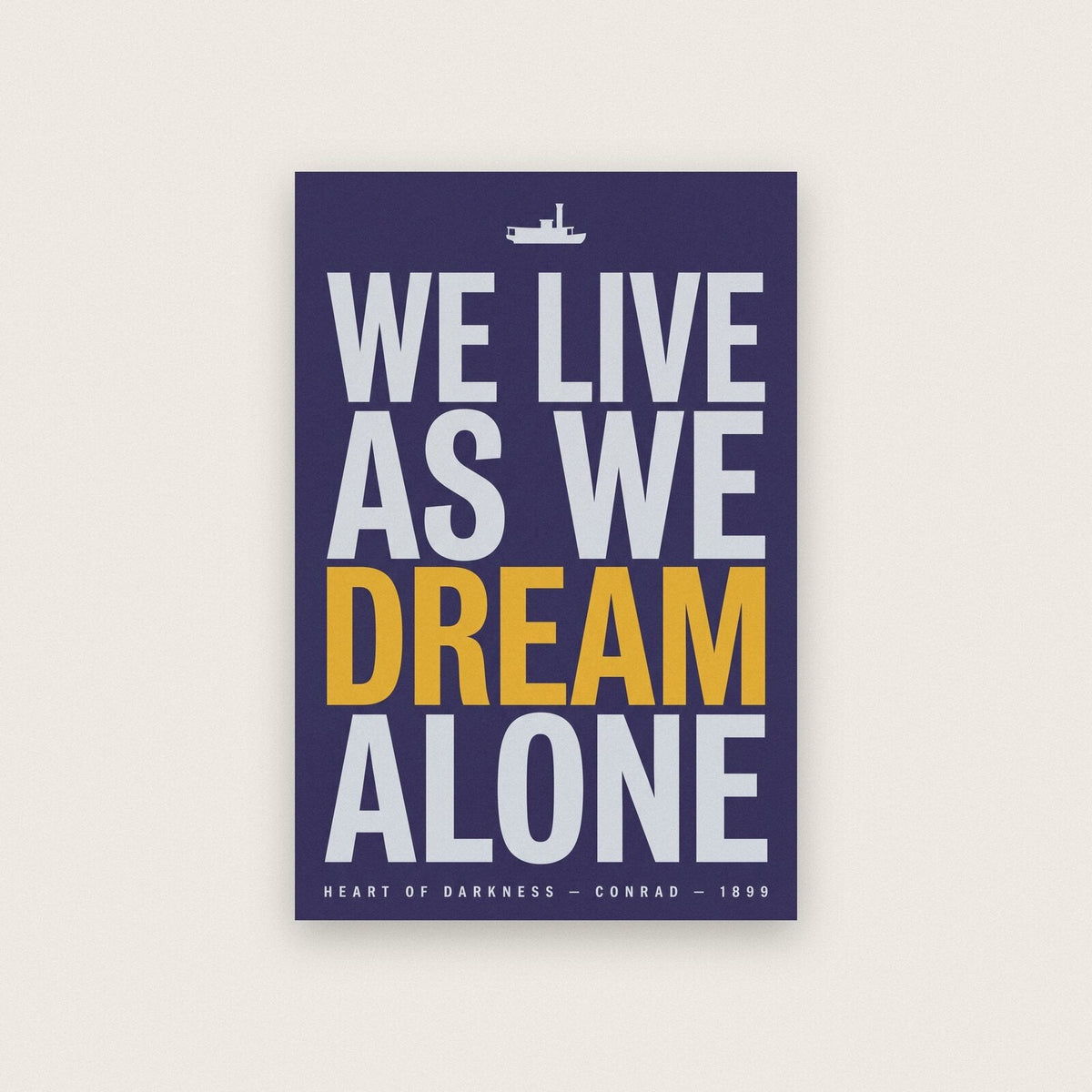 We Live As We Dream Alone Book Quote Art Print