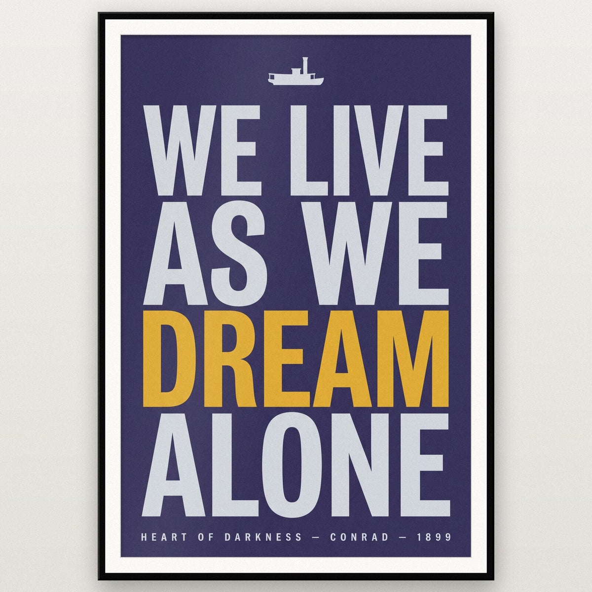 We Live As We Dream Alone Book Quote Art Print