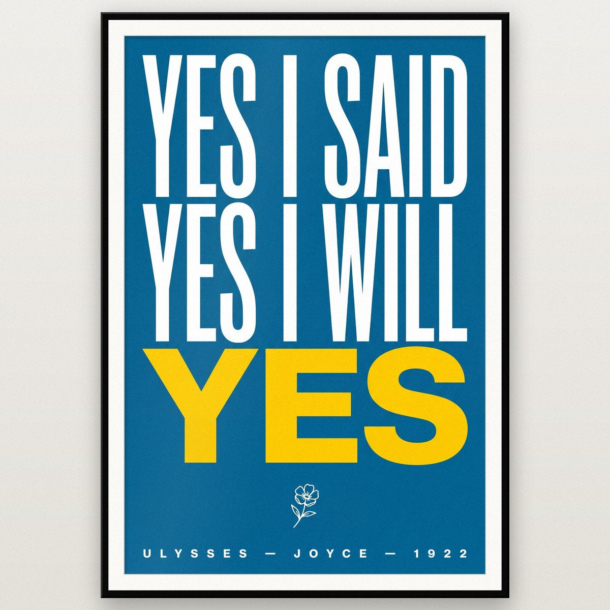 Yes I Said Yes I Will Yes Book Quote Art Print