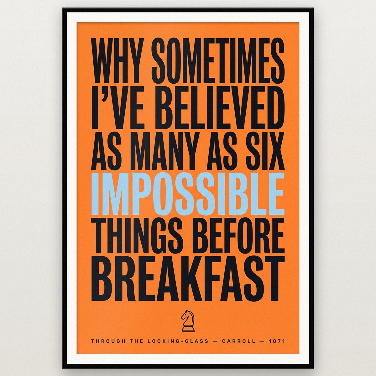 Six Impossible Things Before Breakfast Book Quote Art Print