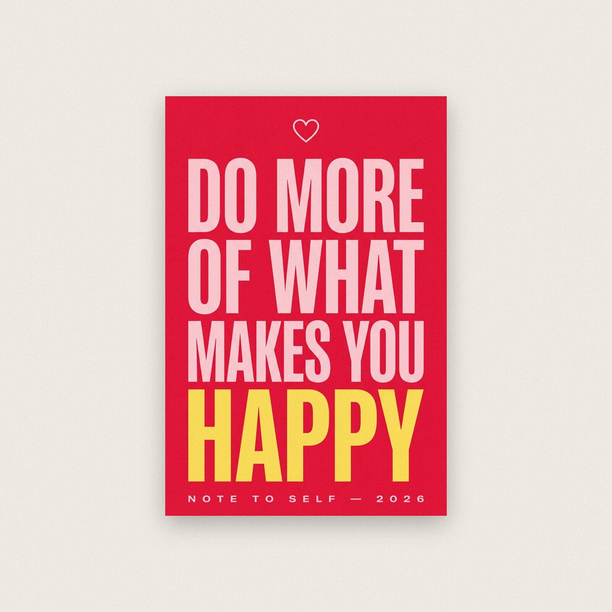 Do More Of What Makes You Happy Note To Self Typography Art Print