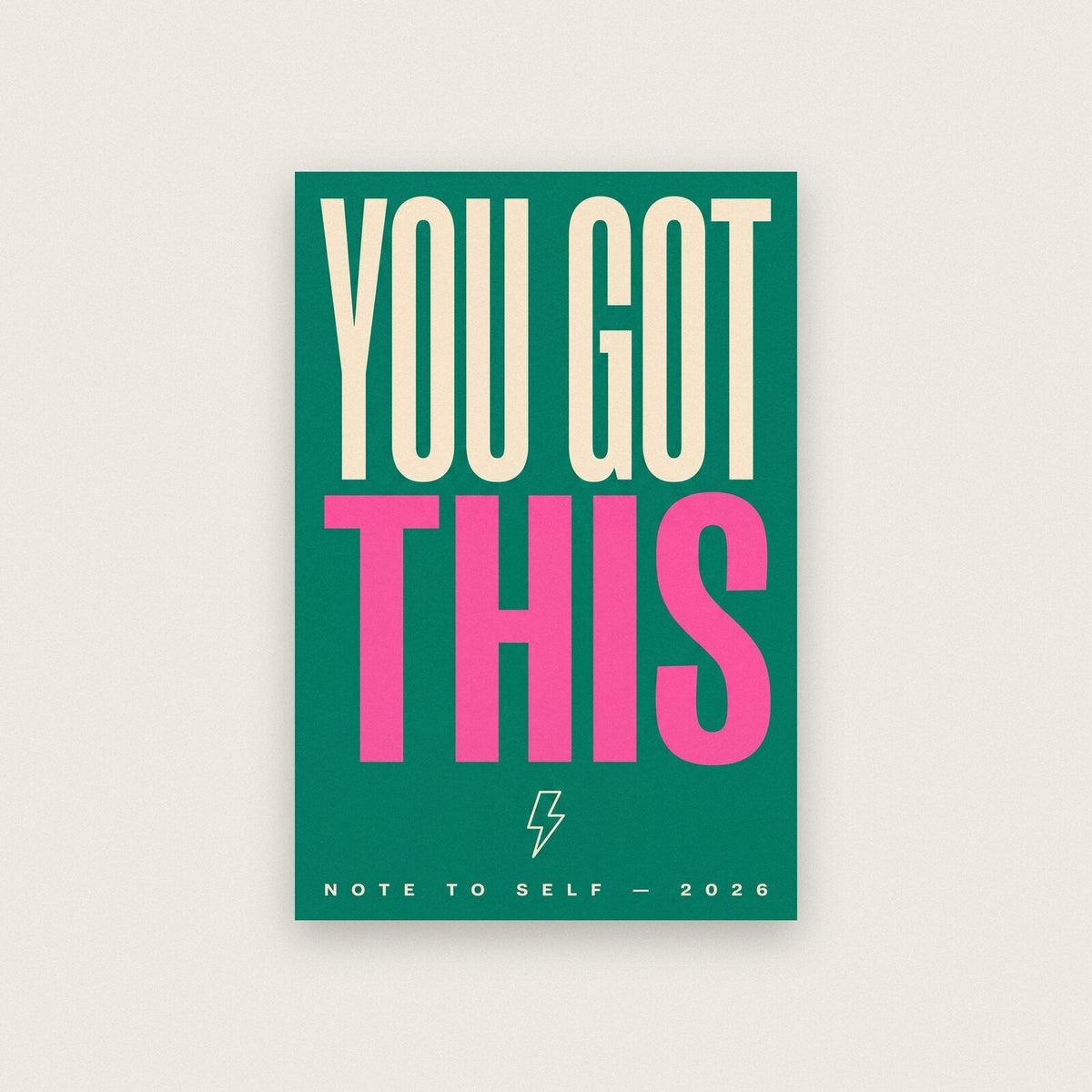 You Got This Note To Self Typography Art Print