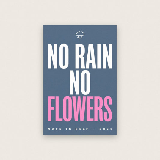 No Rain No Flowers Note To Self Typography Art Print