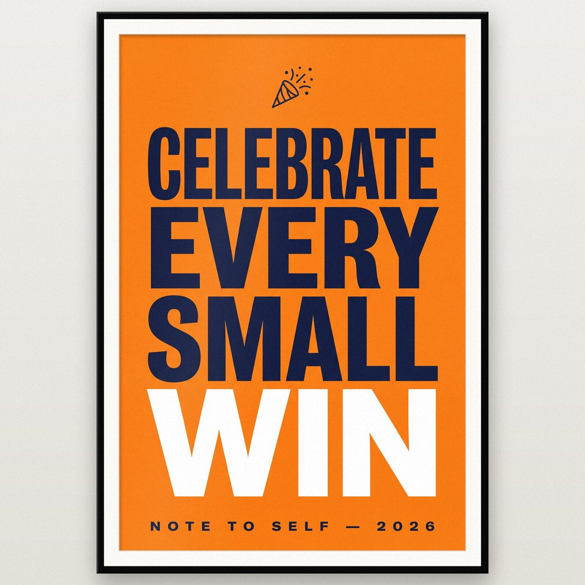 Celebrate Every Small Win Note To Self Typography Art Print