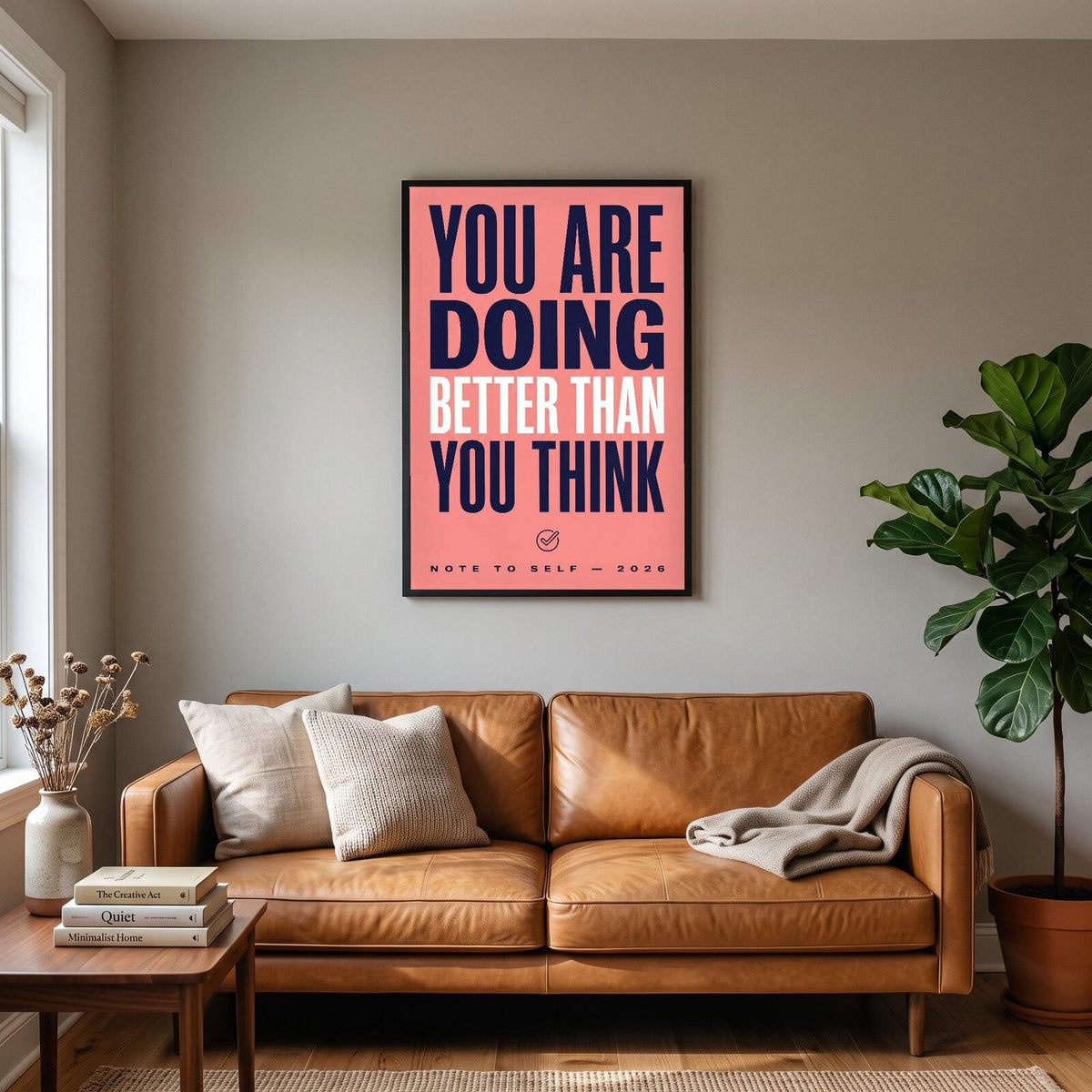 You Are Doing Better Than You Think Note To Self Typography Art Print
