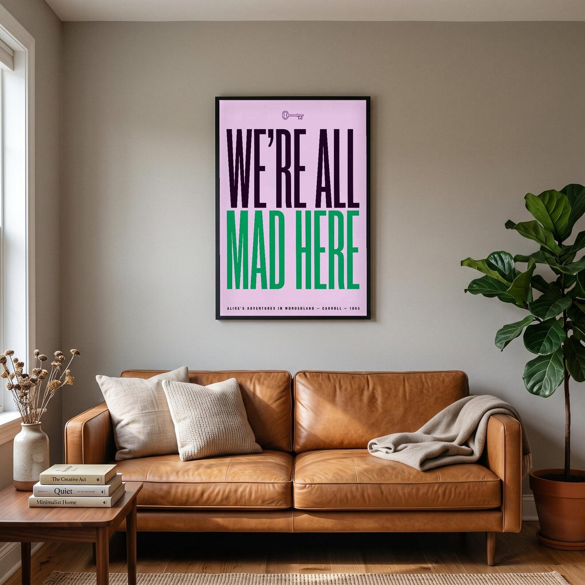 Were All Mad Here Book Quote Art Print