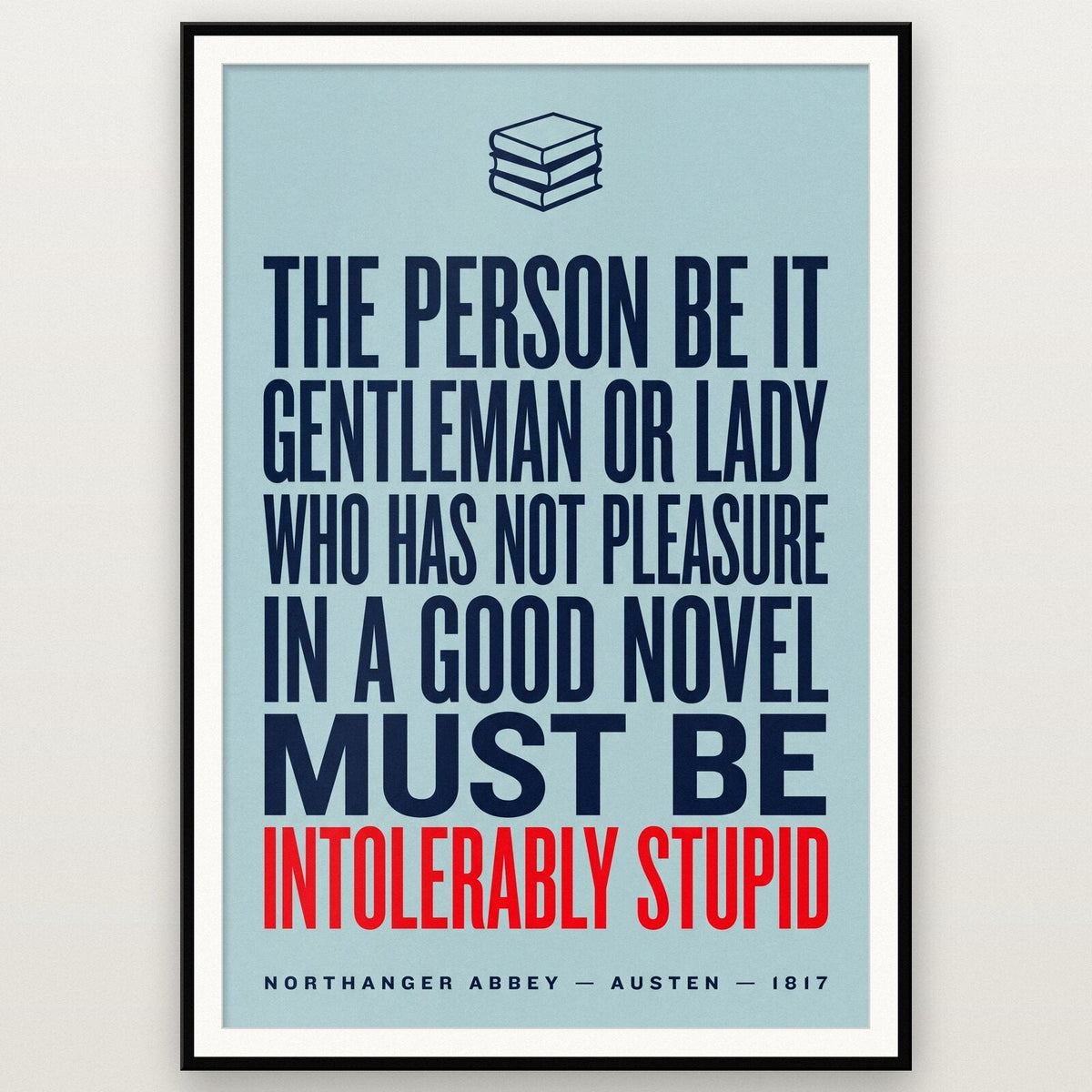 Intolerably Stupid Book Quote Art Print