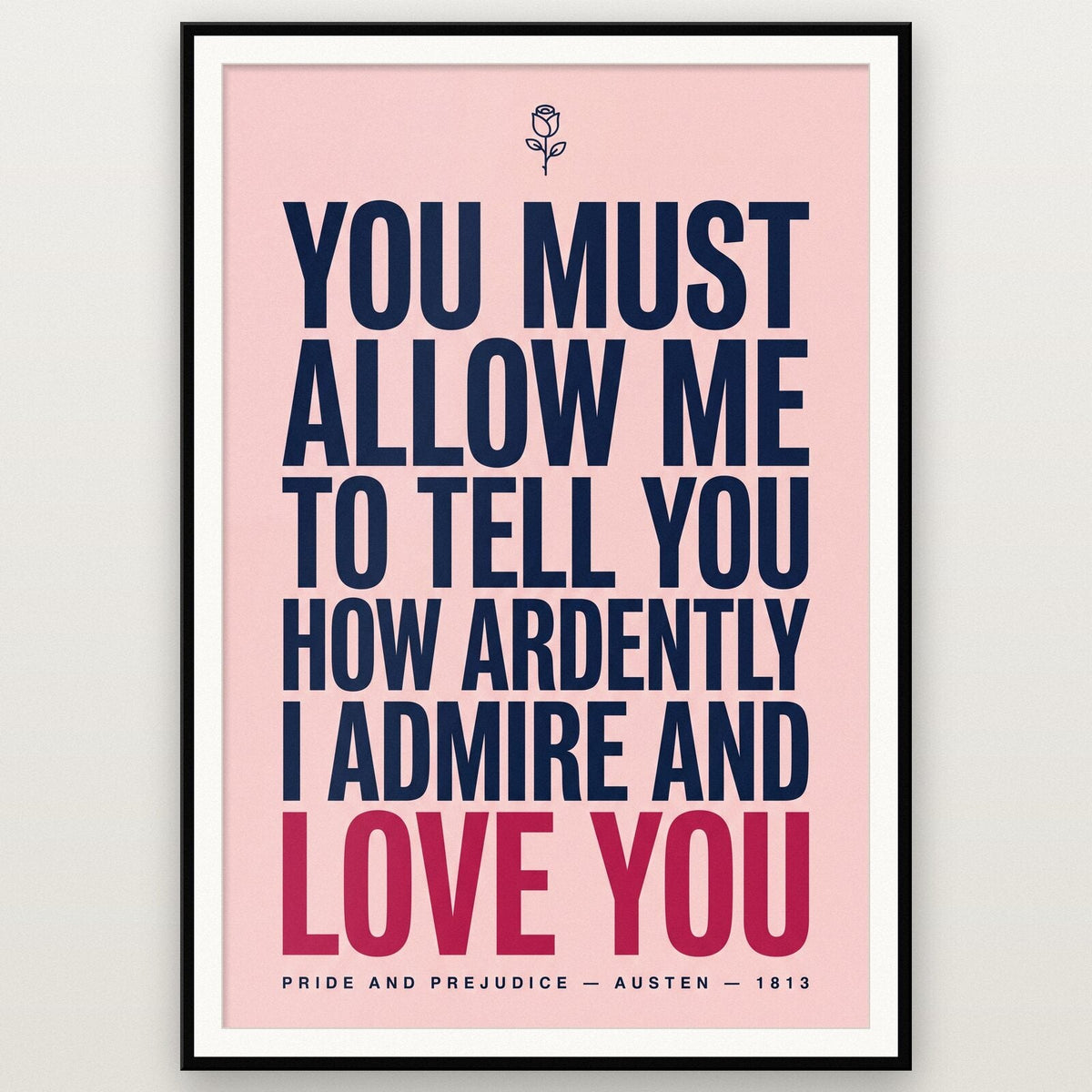 How Ardently I Admire And Love You Book Quote Art Print