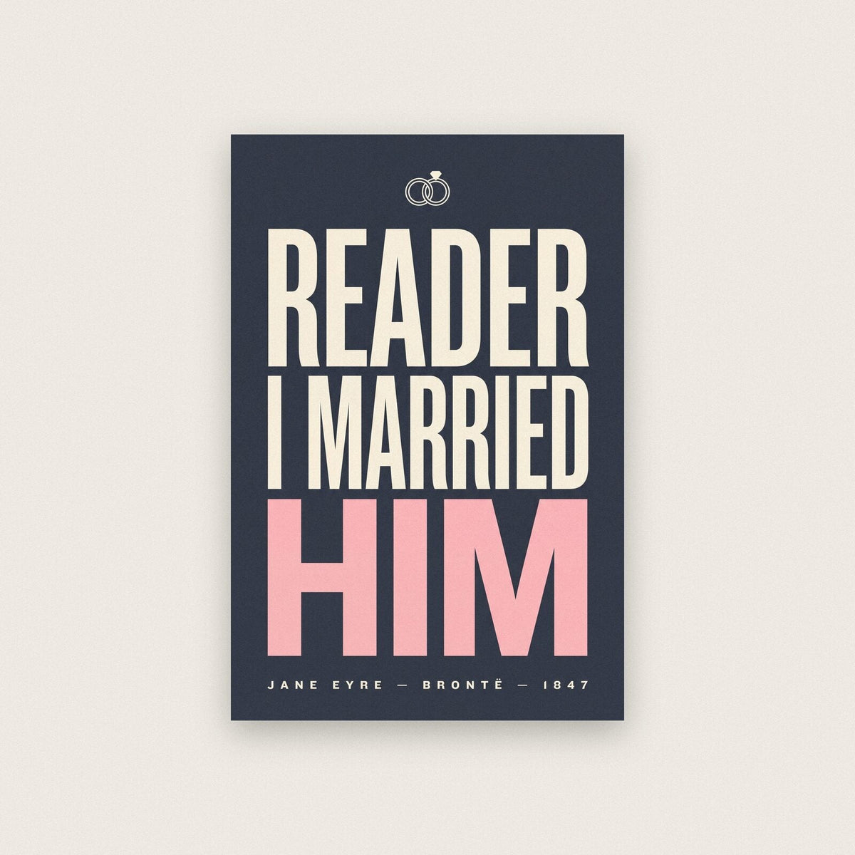 Reader I Married Him Book Quote Art Print