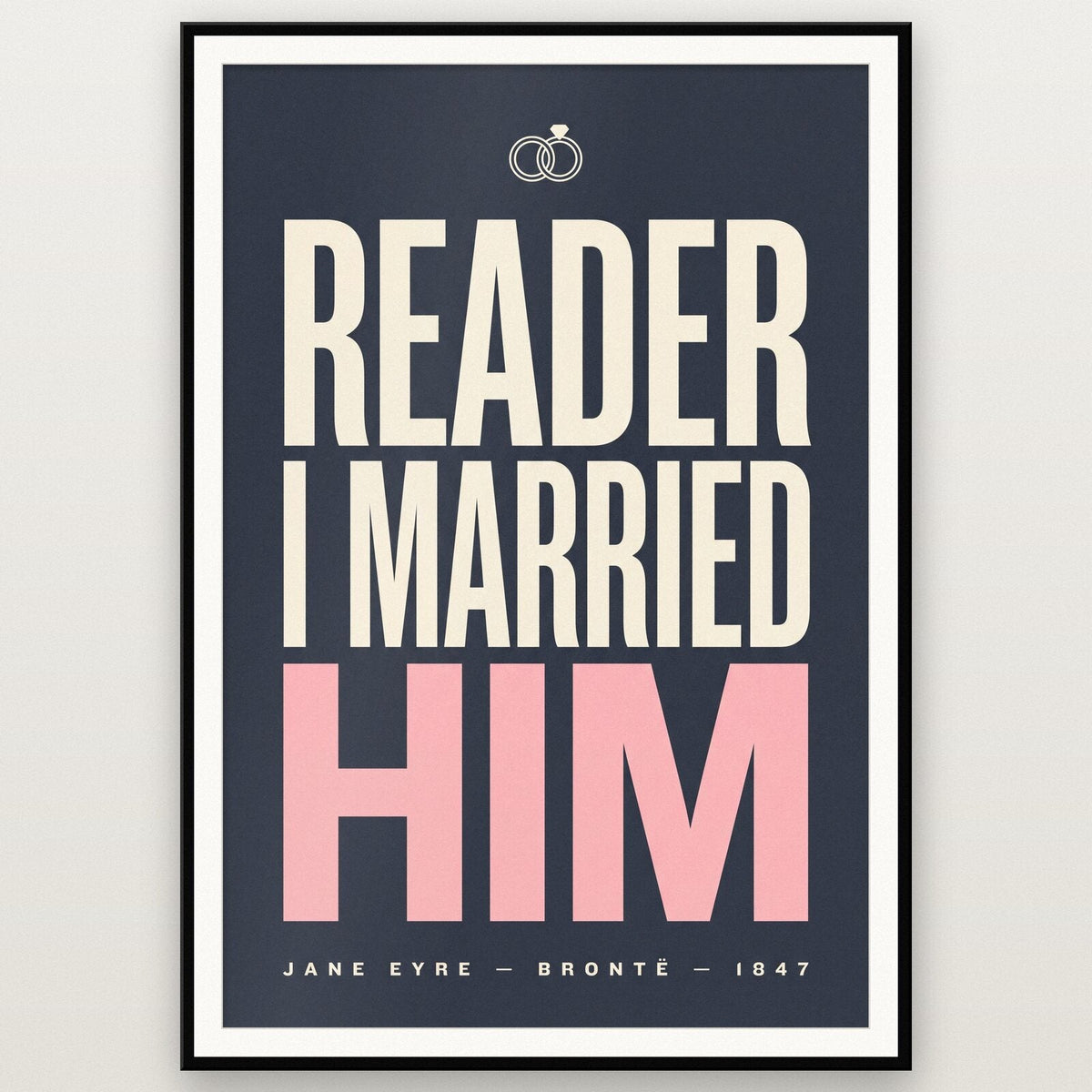 Reader I Married Him Book Quote Art Print