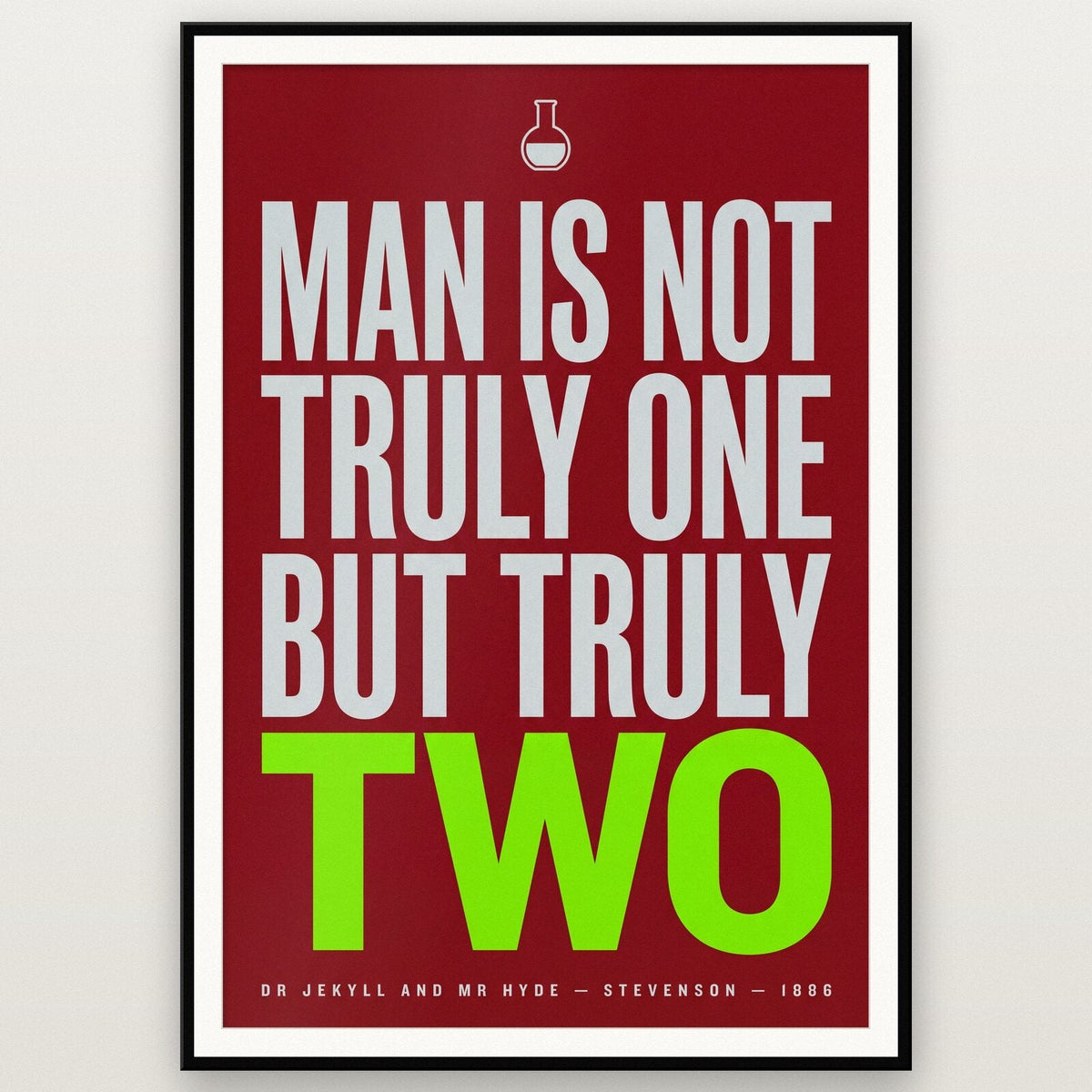 Man Is Not Truly One But Truly Two Book Quote Art Print