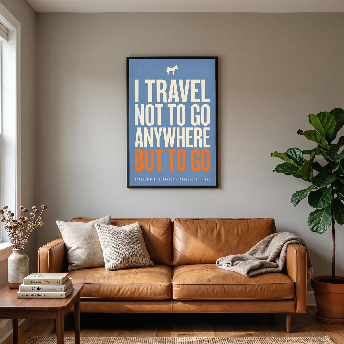 I Travel Not To Go Anywhere But To Go Book Quote Art Print