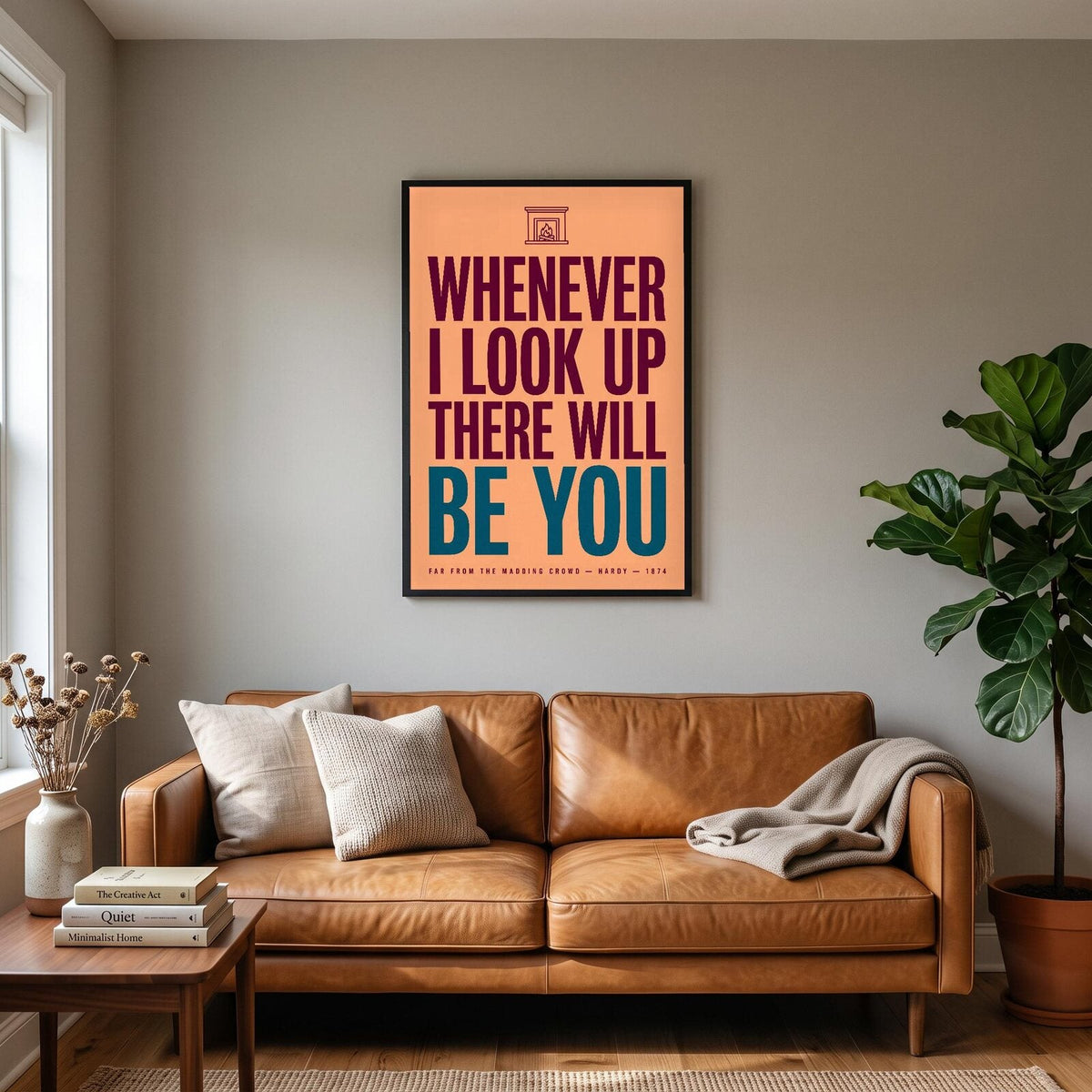 Whenever I Look Up There Will Be You Book Quote Art Print