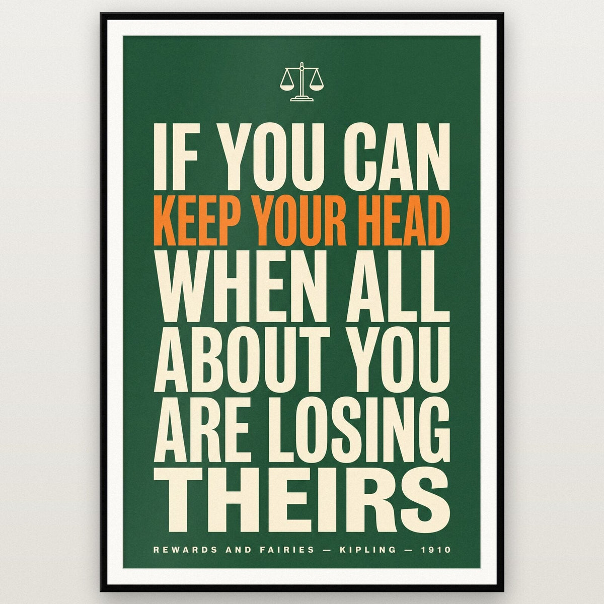 If You Can Keep Your Head Book Quote Art Print