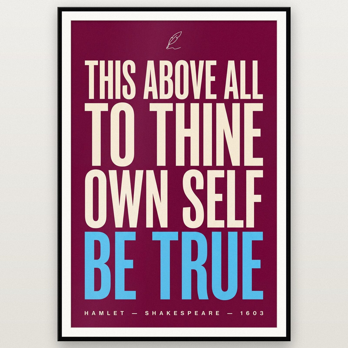 To Thine Own Self Be True Book Quote Art Print