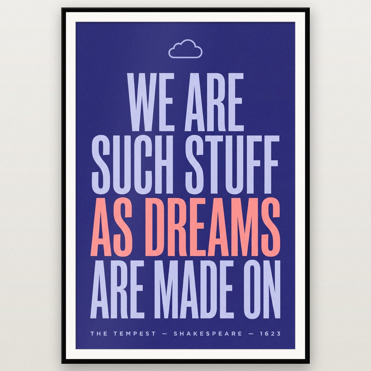 We Are Such Stuff As Dreams Are Made On Book Quote Art Print