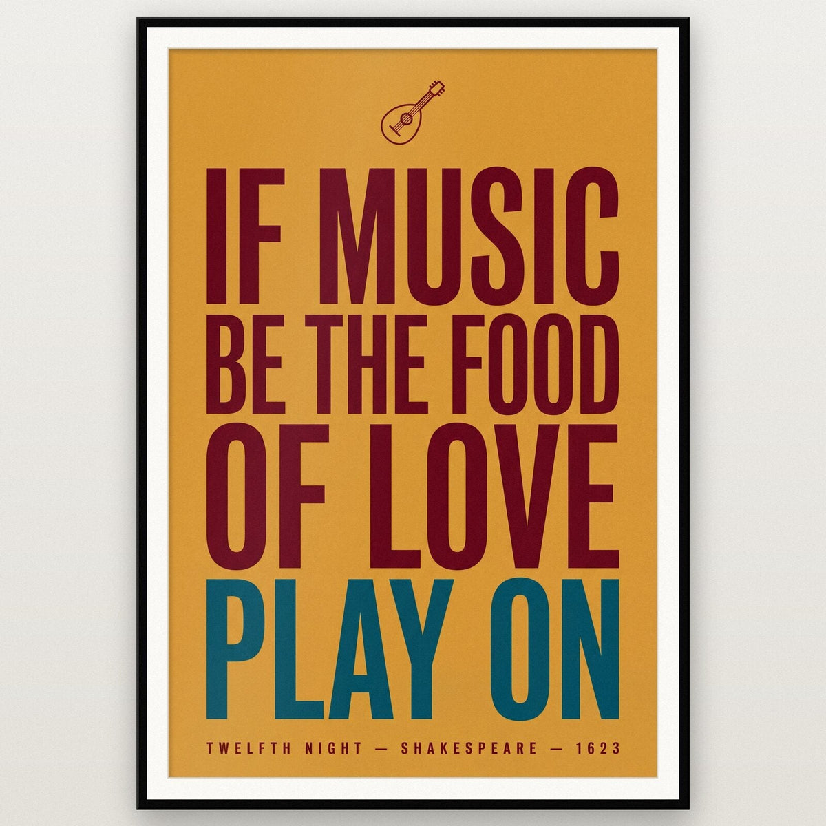 If Music Be The Food Of Love Play On Book Quote Art Print
