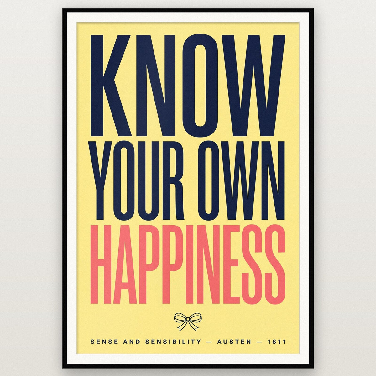 Know Your Own Happiness Book Quote Art Print