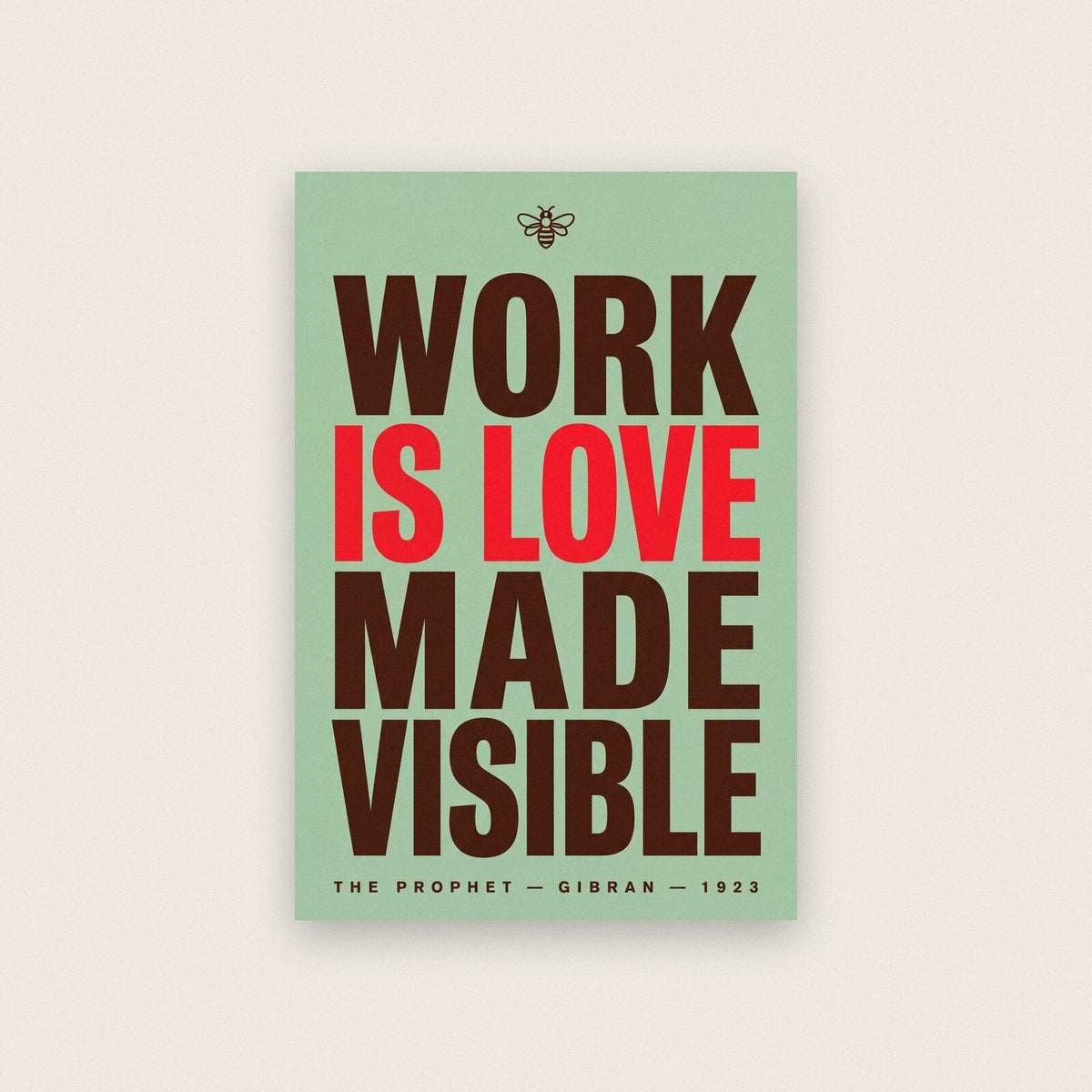 Work Is Love Made Visible Book Quote Art Print